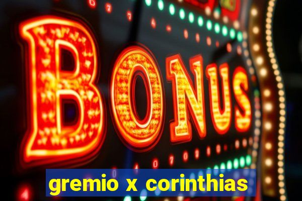 gremio x corinthias
